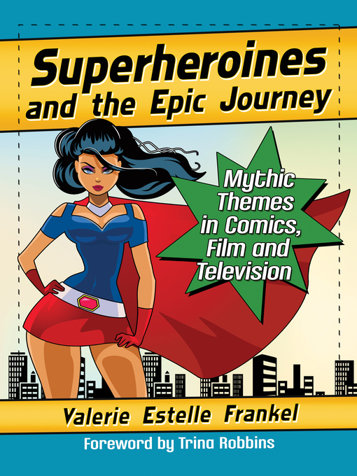 Title details for Superheroines and the Epic Journey by Valerie Estelle Frankel - Available